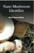 Nano Mushroom Identifier by Rouf Hamza Boda