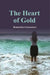 The Heart of Gold by Hemalatha Gnanasekar