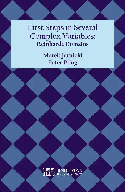 First Steps in Several Complex Variables - Reinhardt Domains by Marek Jarnicki