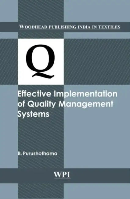 Effective Implementation Of Quality Management Systems by B. Purushothama