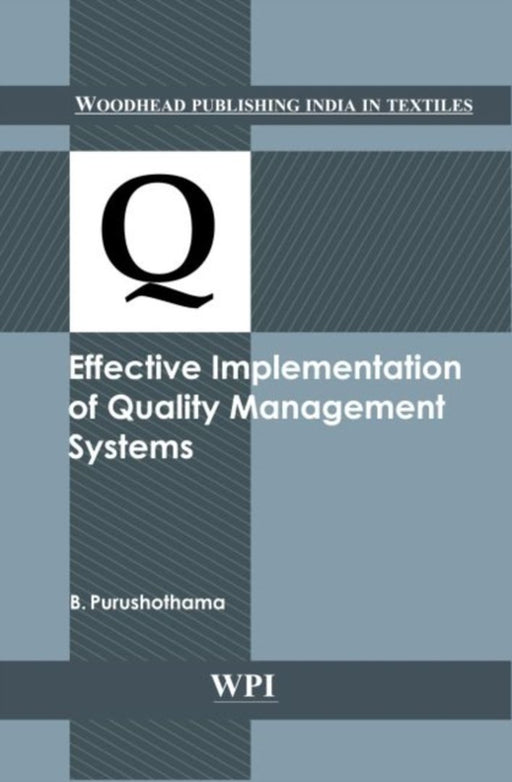 Effective Implementation Of Quality Management Systems by B. Purushothama