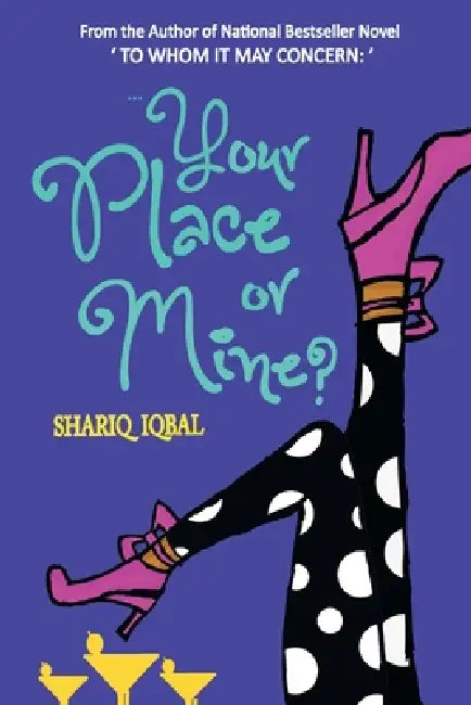 Your Place or Mine? by Shariq Iqbal