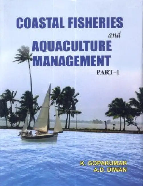 Coastal Fisheries And Aquaculture Management by K. Gopakumar