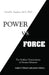 Power Vs. Force: the Hidden Determinants of Human Behavior (Author’S Official Authoritative Edition) by David R. Hawkins