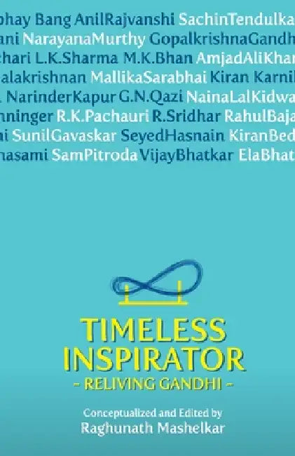 Timeless Inspirator by Raghunath Mashelkar