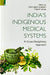 India'S Indigenous Medical Systems: A Cross-Disciplinary Approach by Syed Ejaz Hussain, Mohit Saha