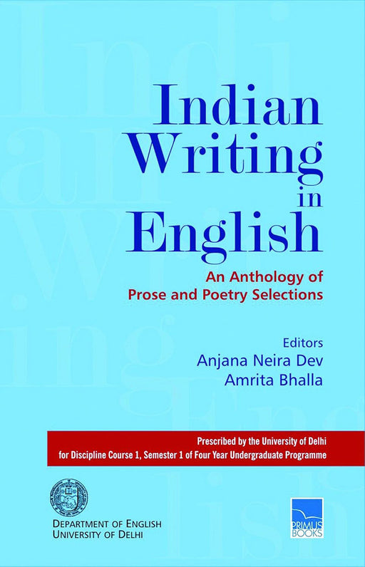 Indian Writing in English by Anjana Neira Dev/Amrita Bhalla