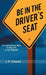 Be in the Driver's Seat by J. P. Vaswani