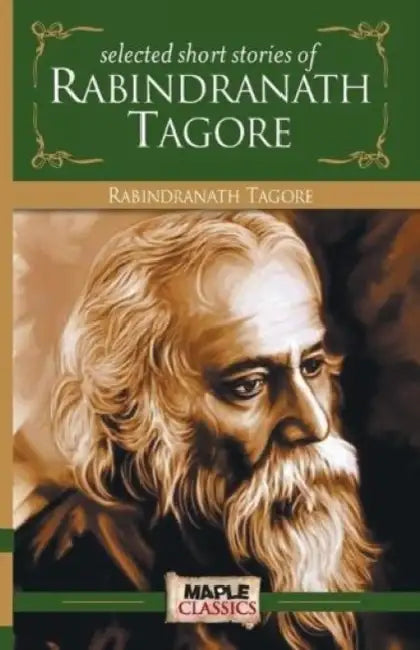 Selected Short Stories Of Rabindranath Tagore by Rabindranath Tagore