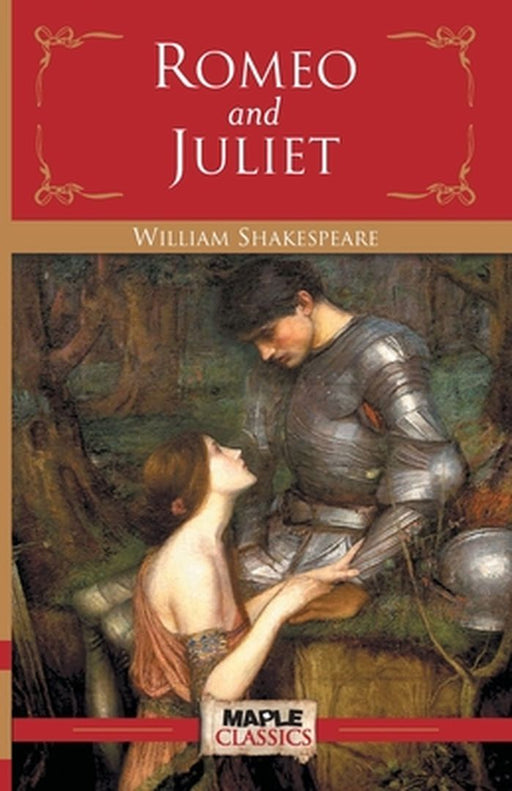 Romeo and Juliet by Shakespeare
