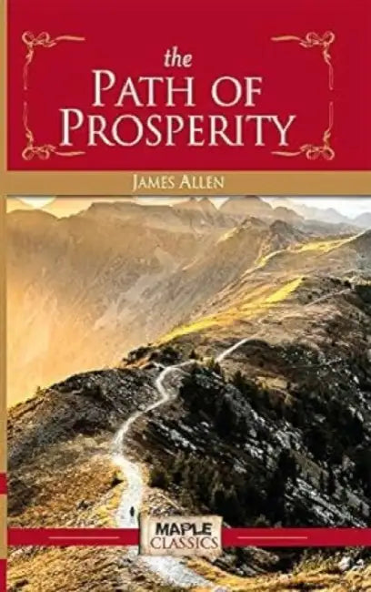 The Path Of Prosperity by James Allen