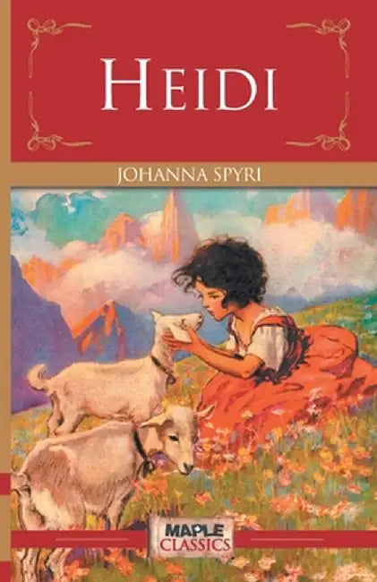 Heidi by Johanna Spyri