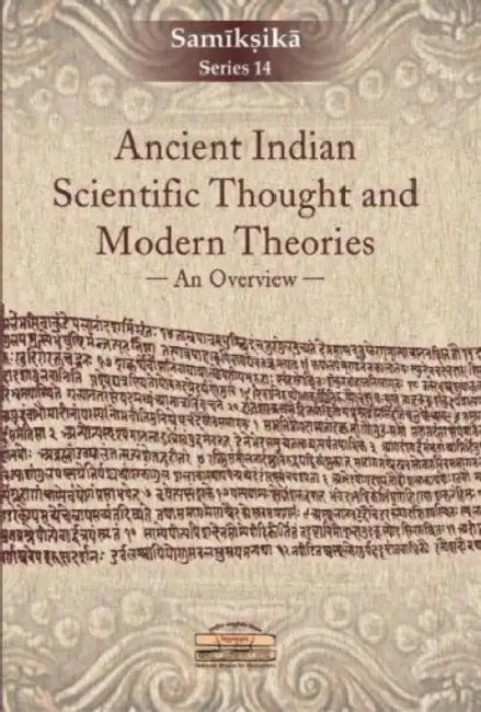 Ancient Indian Scientific Thought and Modern Theories  by Sanjit Kumar Sadhukhan