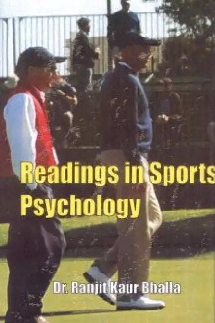 Readings in Sports Psychology  by Dr. Ranjit Kaur Bhalla