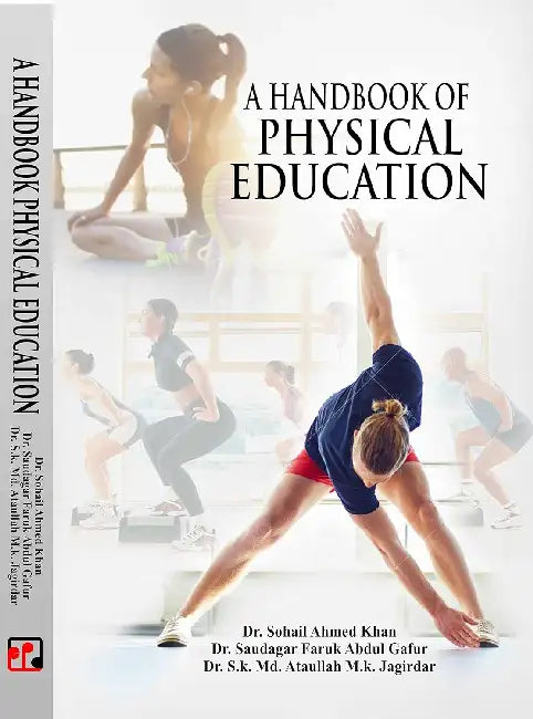 A Handbook of Physical Education by Dr. Sohail