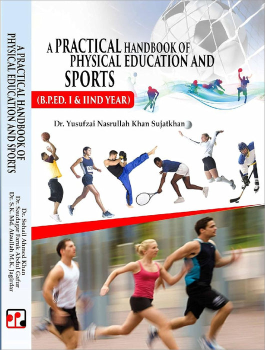 A Practical Handbook of Physical Education And Sports (B.P.Ed. Ist & IInd Year) - Dr. Yusufza  by Dr. Yusufzai Nasrullah