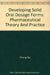 Developing Solid Oral Dosage Forms by Qiu