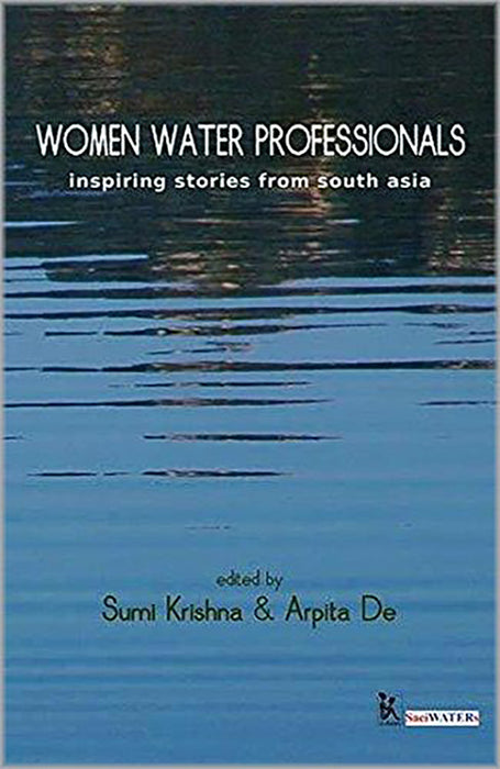 Women Water Professionals: Inspiring Stories From South Asia