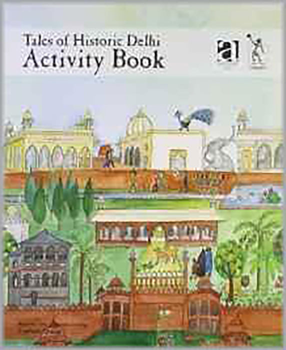 Tales Of Historic Delhi Activity Book