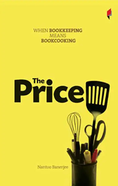Price When Bookkeeping Means Bookcooking by Nantoo Banerjee