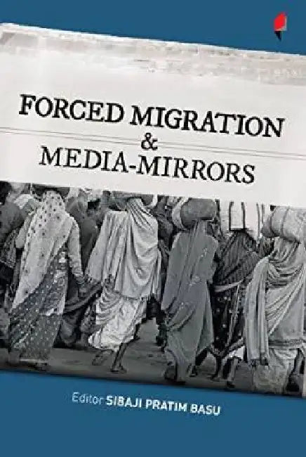 Forced Migration And Media Mirrors 