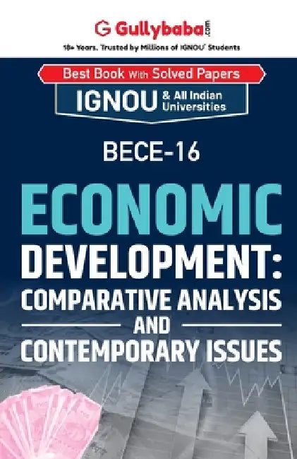BECE-16 Economic Development: Comparative Analysis and Contemporary Issues by Gullybaba Com Panel