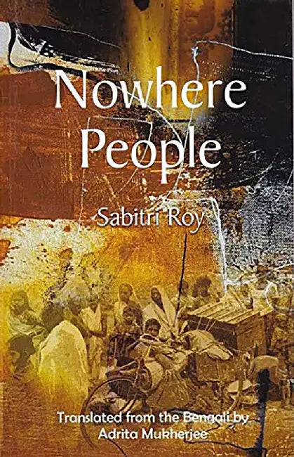Nowhere People by Sabitri Roy