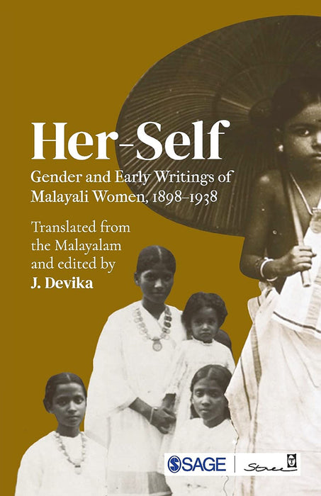 Her-Self: Gender and Early Writings of Malayali Women 1898–1938