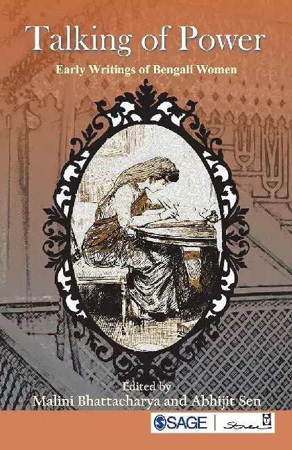 Talking of Power: Early Writings of Bengali Women by Malini Bhattacharya, Abhijit Sen