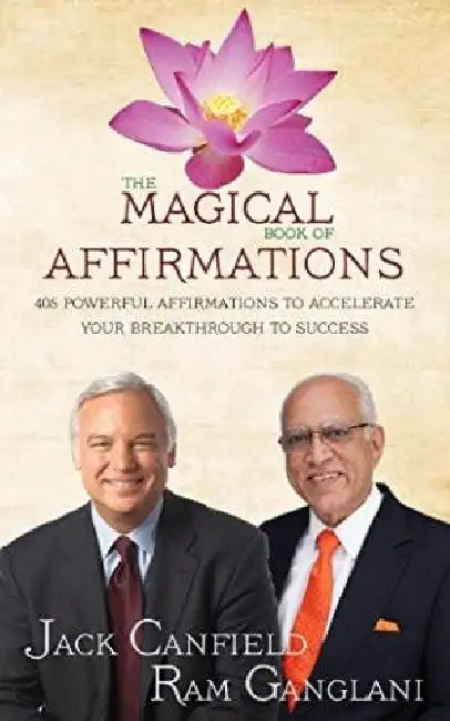 The Magical Book Of Affirmations by Canfield Jack