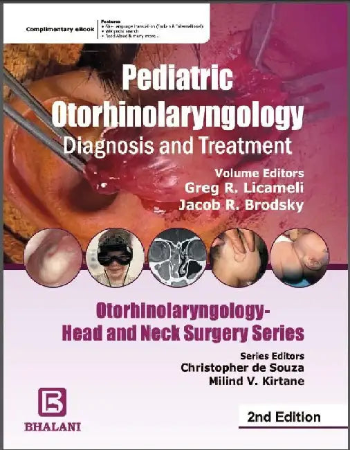 Pediatric Otorhinolaryngology Diagnosis And Treatment Otorhinolaryngology Head And Neck Surgery Series With Access Code 2Ed by Souza C.D.