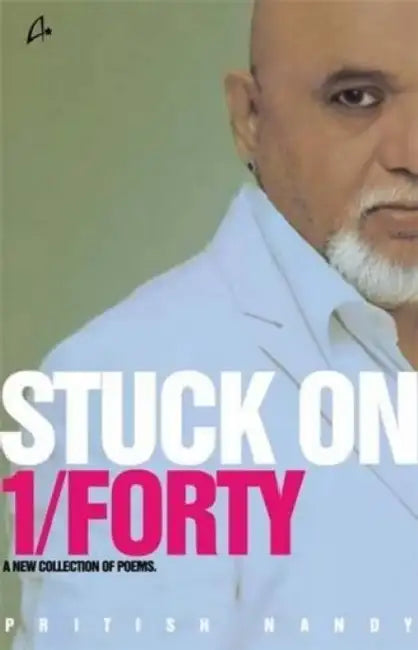 Stuck On 1/ Forty by Pritish Nandy