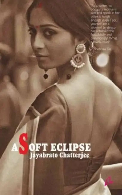 A Soft Eclipse by Jayabrato Chatterjee