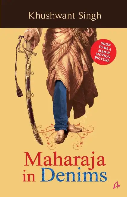 Maharaja In Denims by Khushwant Singh