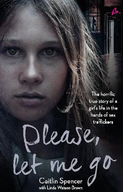 Please Let Me Go by Caitlin Spencer