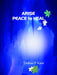 Arise Peace To Heal by Trishan P. Kaur