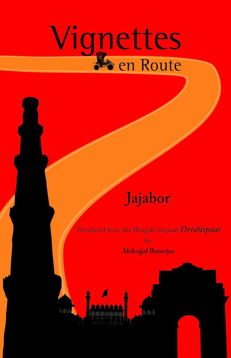 Vignettes En Route by Jajabor Alias Binay Kumar/Mukhopadhyay