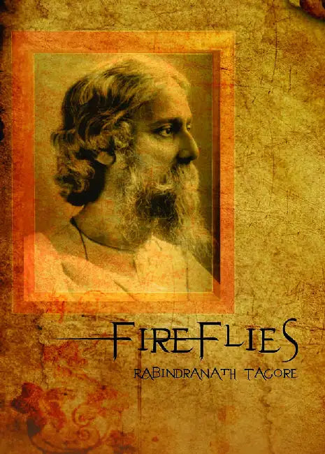 Fire Flies by Tagore, Rabindranath