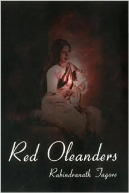 Red Oleanders by Rabindranath Tagore