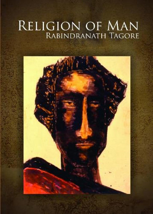 The Religion of Man by Rabindranath Tagore