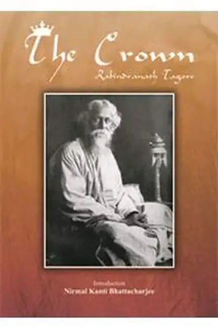 The Crown by Tagore, Rabindranath
