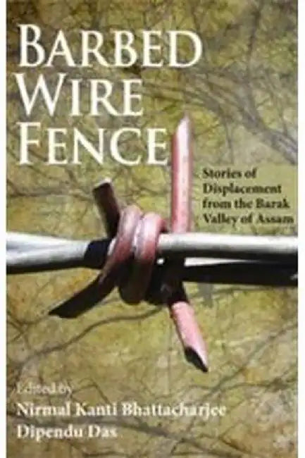 Barbed Wire Fence by Bhattacharjee, Nirmal Kanti
