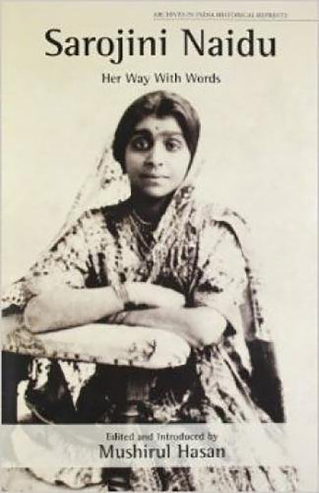 Sarojini Naidu Her Way With Words