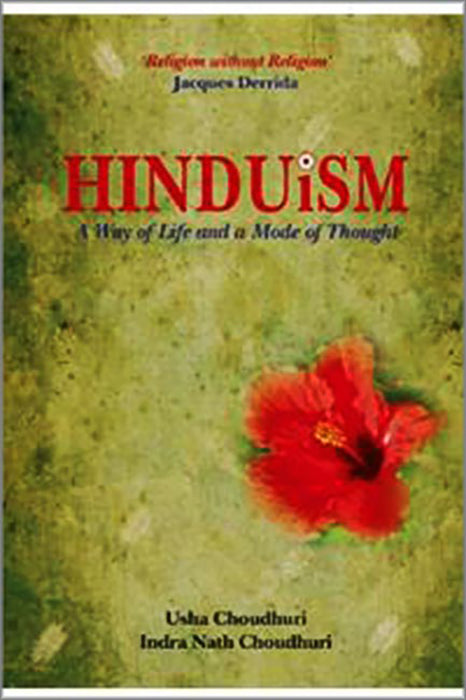 Hinduism: A Way Of Life And A Mode Of Thought