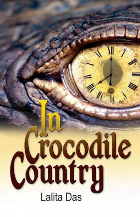 In Crocodile Country by Lalita Das