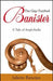 The Gap-Toothed Banister: A Tale of Anglo-India by Juliette Banerjee