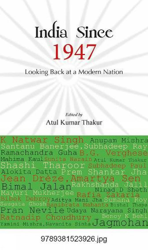 India Since 1947 by Atul Kumar Thakur