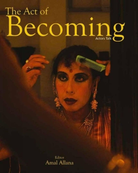 The Act of Becoming by Amal Allana