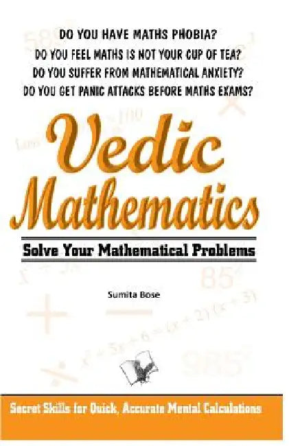 Vedic Mathematics by Sumita Bose