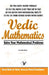 Vedic Mathematics by Sumita Bose